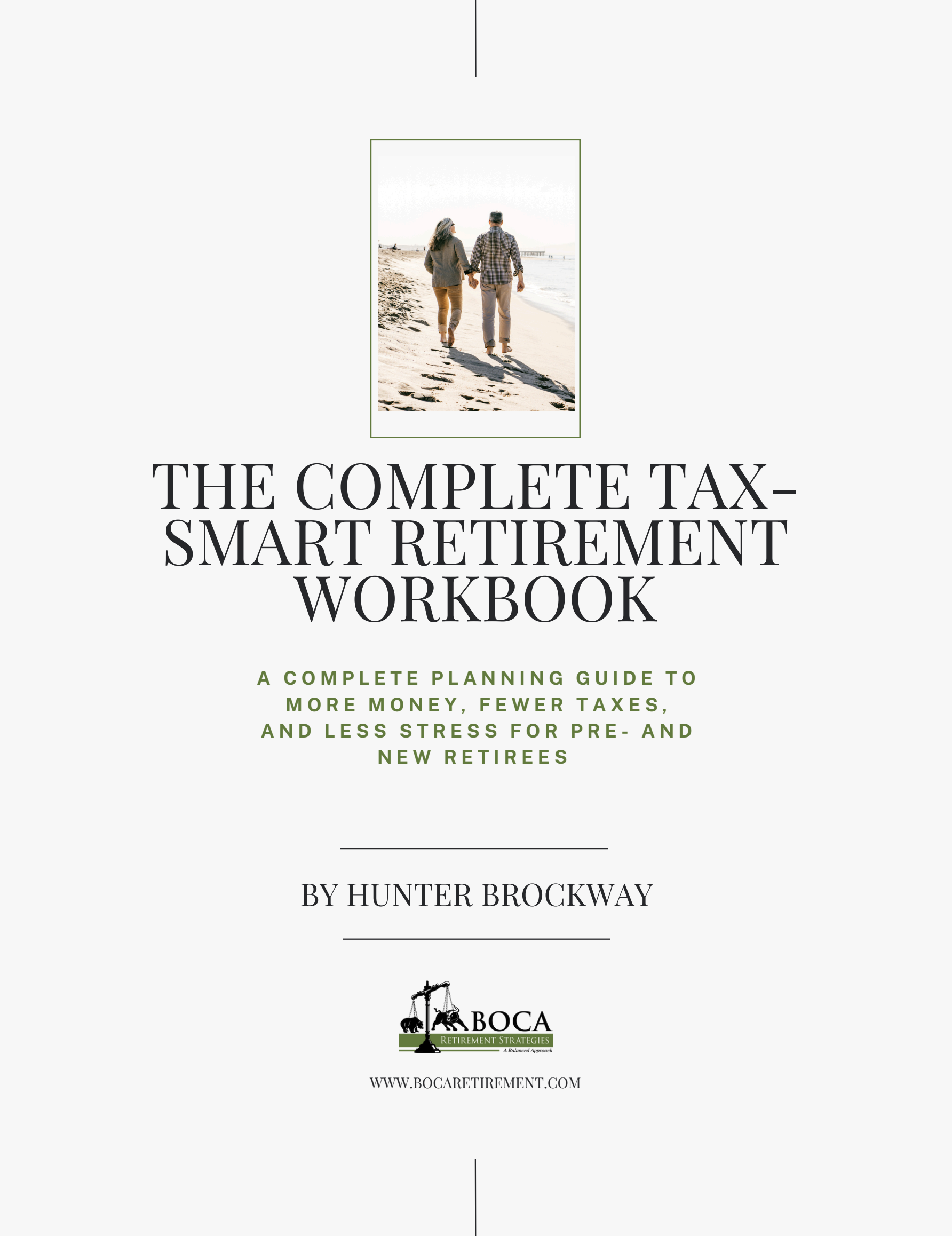The Complete Tax-Smart Retirement Workbook by Hunter Brockway